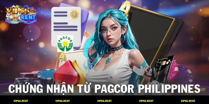 Chứng nhận từ PAGCOR Philippines