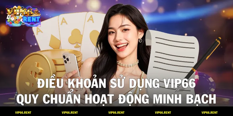 Điều Khoản Sử Dụng VIP66