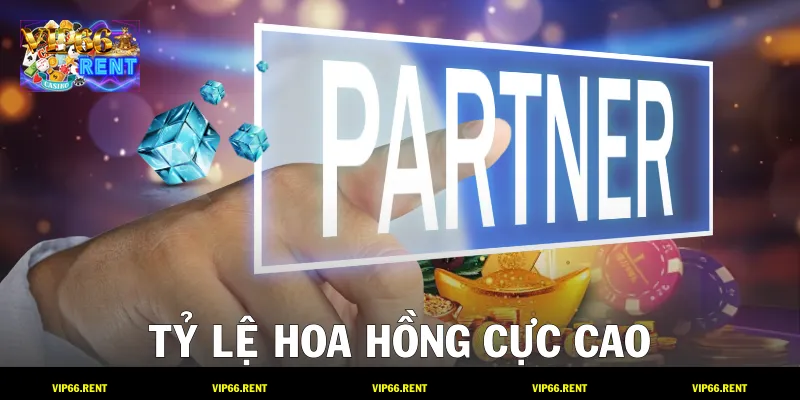 Tỷ lệ hoa hồng cực cao
