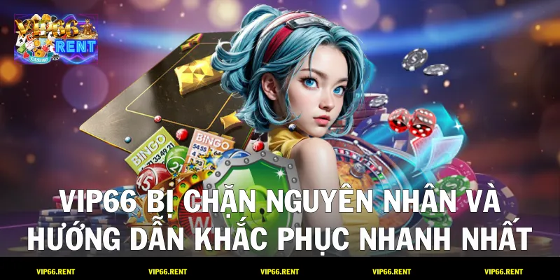 VIP66 Bị Chặn