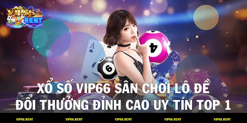 Xổ Số VIP66